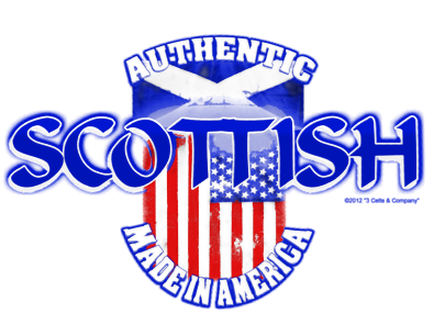 Authentic Scottish Made in America | by 3 Celts & Company